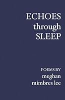 Echoes Through Sleep 1588988961 Book Cover