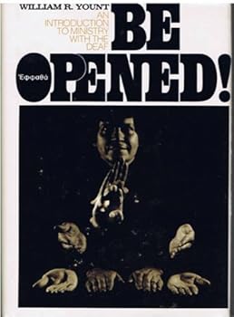 Hardcover Be Opened!: An Introduction to Ministry With the Deaf Book