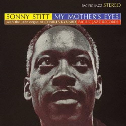 SONNY STITT CHARLES KYNARD - My Mother's Eyes - Disque CD