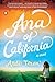Ana of California: A Novel