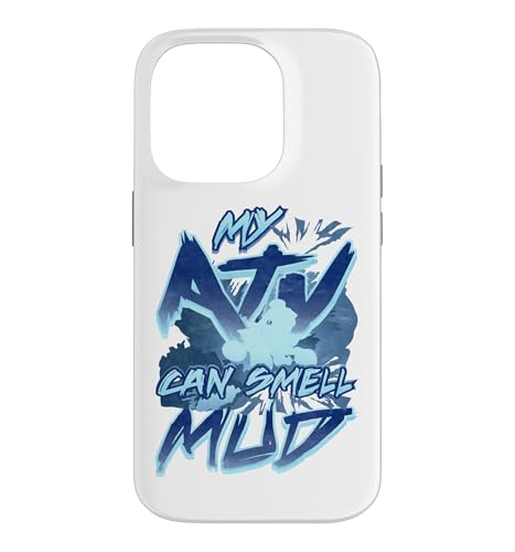 ATV ���[���A Mudding My ATV Can Smell Mud Off Roading 4x4 �X�}�z�P�[�X iPhone 14 Pro �p