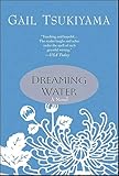 Dreaming Water: A Novel