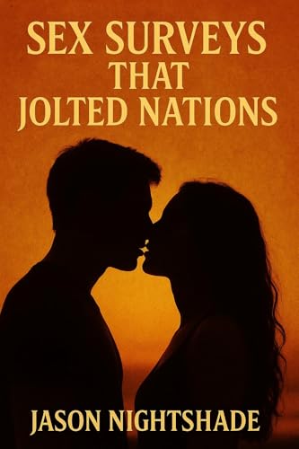 Sex Surveys that Jolted Nations (Forbidden Encounters Book 2)