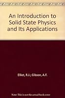 An Introduction to Solid State Physics and Its Applications B000S6LPL4 Book Cover