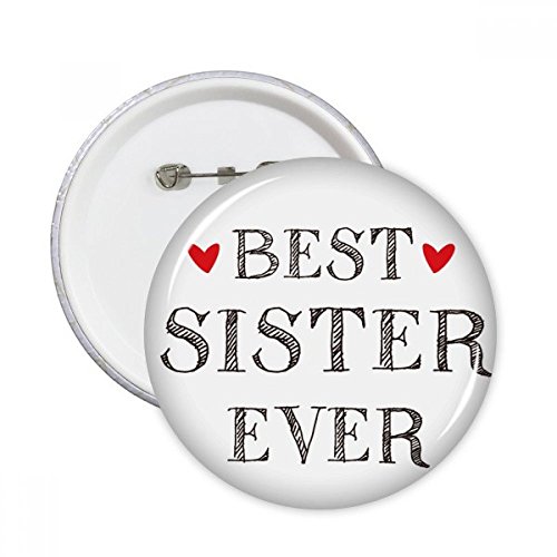 Badge La meilleure soeur jamais pins ronds pour personnaliser vos vestes et sacs