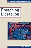 PREACHING LIBERATION (Fortress Resources for Preaching)