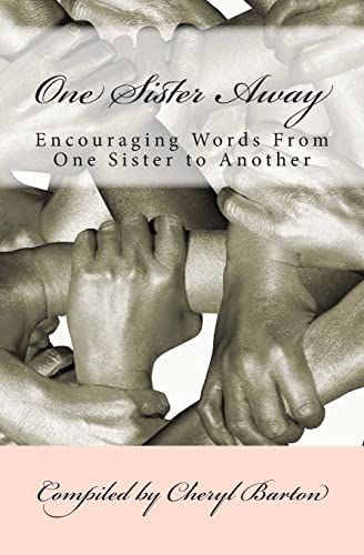 One Sister Away: Encouraging Words From One Sister to Another