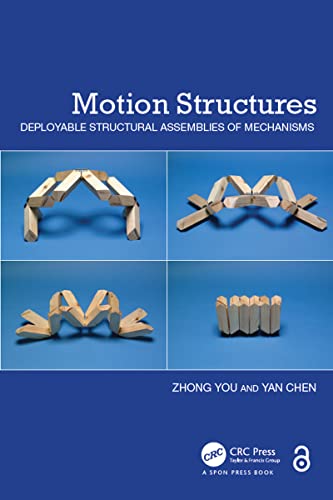 Motion Structures: Deployable Structural Assemblies of Mechanisms