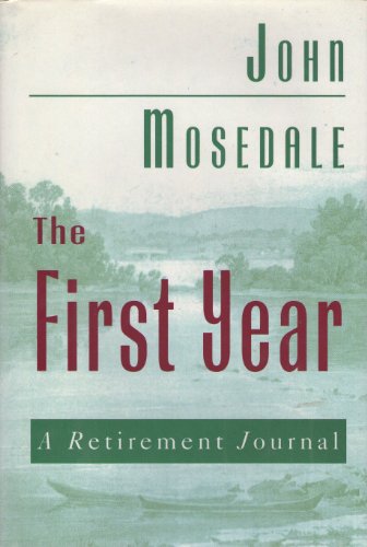 The First Year: A Retirement Journal 051758641X Book Cover
