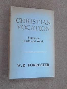 Hardcover Christian Vocation: Studies in Faith and Work, Being the Cunningham Lectures, 1950 in New College, Edinburgh Book