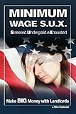  Minimum Wage S.U.X.: Make BIG Money with Landlords