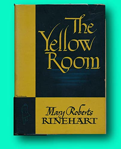 Mary Roberts RINEHART / The Yellow Room Signed ... B09MM1PV3J Book Cover