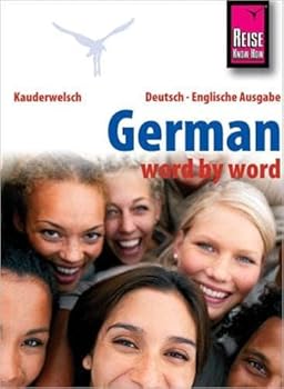 Paperback Reise Know-How German - word by word (Deutsch als Fremdsprache, englische Ausgabe): Kauderwelsch-Band 46 Book