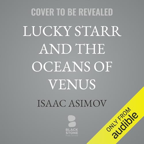 Lucky Starr and the Oceans of Venus Audiolibro Por Isaac Asimov arte de portada