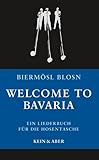  Welcome to Bavaria: Ein Liederbuch für die Hosentasche