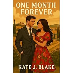 One Month Forever Audiolibro Por Kate J. Blake arte de portada