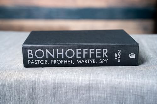 Bonhoeffer: Pastor, Martyr, Prophet, Spy