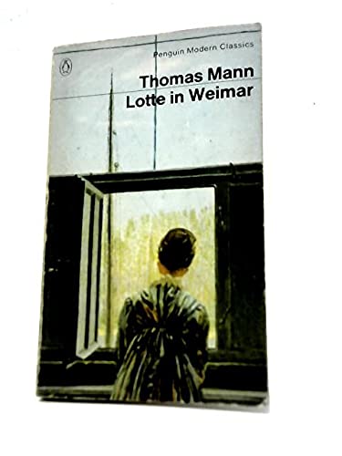 Lotte in Weimar; (Penguin Modern classics, 2850) B0006CCIYS Book Cover