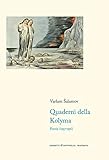 Quaderni Della Kolyma. Poesie (1937-1956). Testo Russo A Fronte - 2