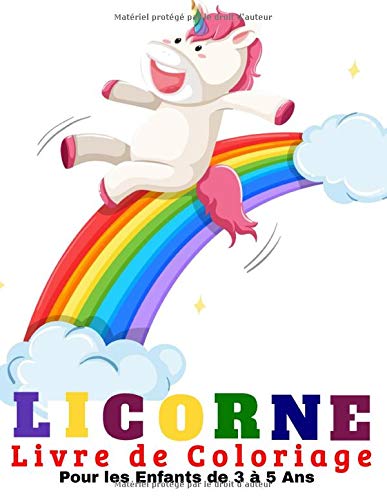 Livre de Coloriage Licorne Pour les Enfants de 3 à 5 Ans: 48 pages grand format 21,6 x 27,9 cm pour