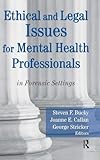 Ethical and Legal Issues for Mental Health Professionals
