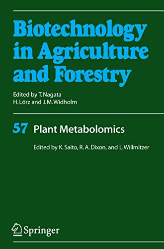 Plant Metabolomics (Biotechnology in Agriculture and Forestry, 57)