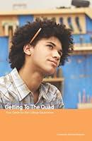 Getting To The Quad 0978507916 Book Cover