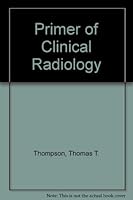 Primer of Clinical Radiology 0316841846 Book Cover