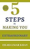Five Steps In Making You Extraordinary (Timeless Lessons Book 9)