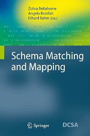 Schema Matching and Mapping 2011th Edition Schema Matching and Mapping 2011th Edition book cover