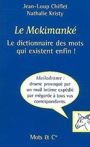 Mokimanke: Le dictionnaire des mots qui existent enfin ! (Humour)