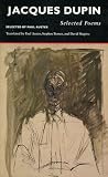 Jacques Dupin, selected poems