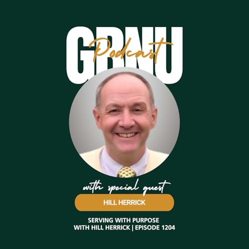 Serving with Purpose with Hill Herrick | Episode 1204