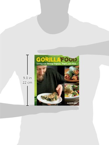 Gorilla Food: Living and Eating Organic, Vegan, and Raw – vue 4