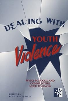 Paperback Dealing With Youth Violence: What Schools and Communities Need to Know Book