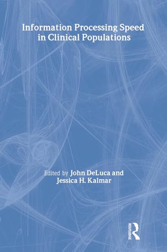 Information Processing Speed in Clinical Populations (Studies on Neuropsychology, Neurology and Cognition)