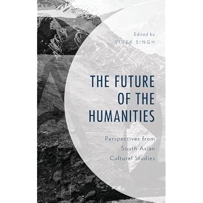 The Future of the Humanities