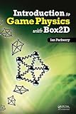 Introduction to Game Physics with Box2D