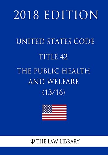 United States Code - Title 42 - The Public Heal... 1717596355 Book Cover