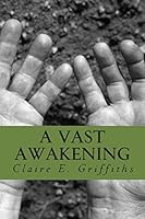 A Vast Awakening 1512346055 Book Cover