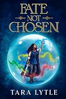 Fate Not Chosen 1736306766 Book Cover