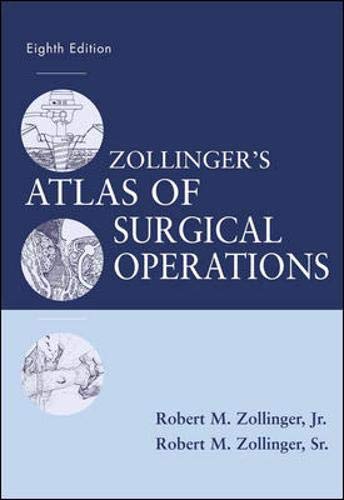 Zollinger's Atlas of Surgical Operations, Eighth Edition (Zollinger, Zollinger's Atlas of Surgical Operations)