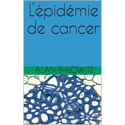L'épidémie de cancer Audiolibro Por Alan Philowitz arte de portada