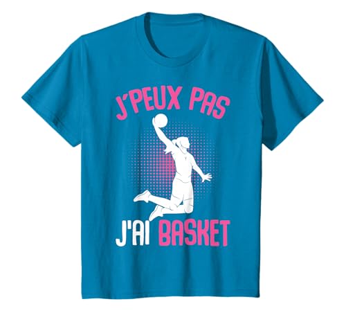 J'Peux Pas J'Ai Basket Basketball Basketteur Fille Femme T-Shirt