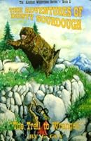 The Trail to Wrangell: The Adventures of Dusty Sourdough, Vol. 2 0964449137 Book Cover