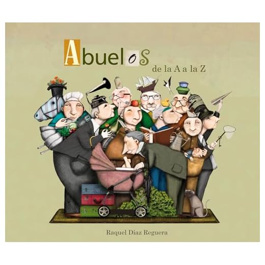 Abuelos de la A a la Z: Un regalo para todos los abuelos (Lumen Ilustrados)