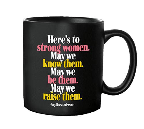 Quotable Cards, Mug Here's To Strong Women