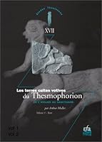 Les Terres Cuites Votives du Thesmophorion : De L'atelier Au Sanctuaire 2869580800 Book Cover