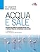 Acqua E Sale - Lo Studio Dei Disordini Acido-Base E Idroelettrolitici Attraverso I Casi Clinici - 3