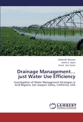 Drainage Management… just Water Use Efficiency: Investigation of Water Management
